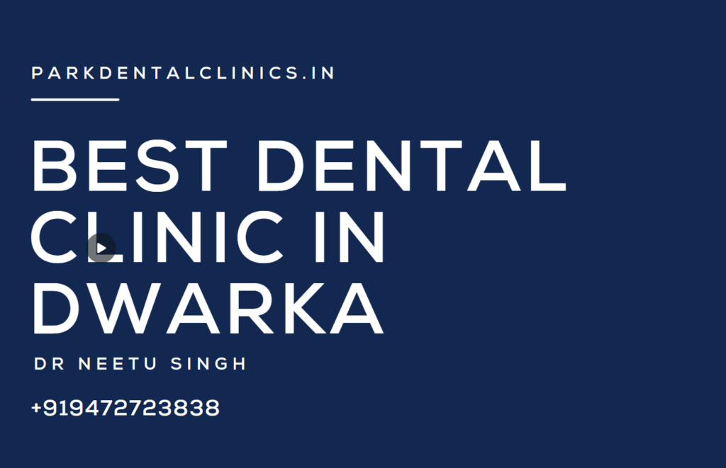 best dentist in dwarka

